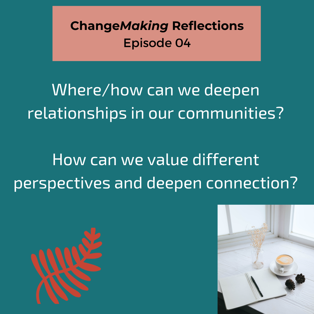 ChangeMaking Reflections Episode 01 (18).png