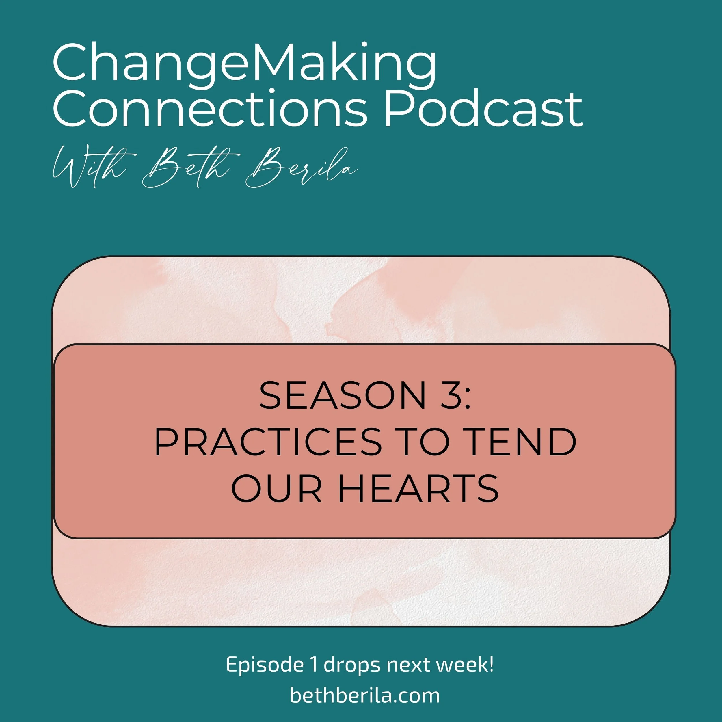 Welcome to Season 3: Practices to Tend Our Hearts
