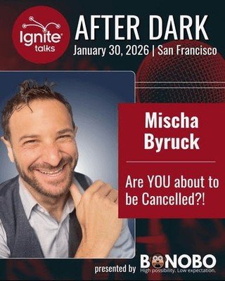 I&rsquo;m giving a big, funny talk, and you&rsquo;re invited! Friday, January 30th, in SF; enjoy a delightful, titillating evening of quick, humorous, profound and educational talks at the second annual Ignite After Dark, presented by Bonobo Network 