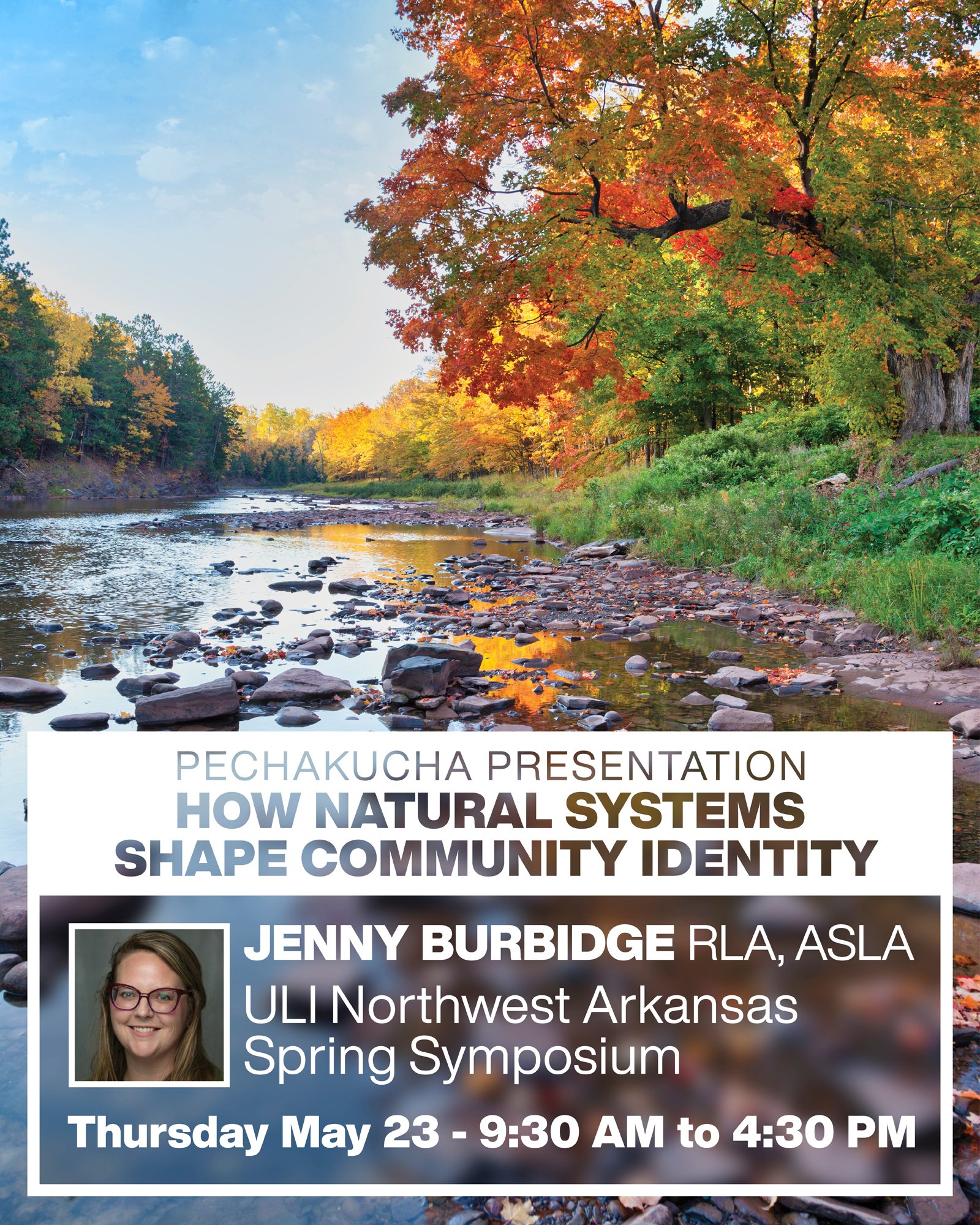 Don't miss our own Jenny Burbidge presenting at the upcoming Urban Land Institute Northwest Arkansas Spring Symposium. Jenny will speak about how natural systems, such as topography and waterways, help shape community identity. 
 
📅 Date: Thursday, 