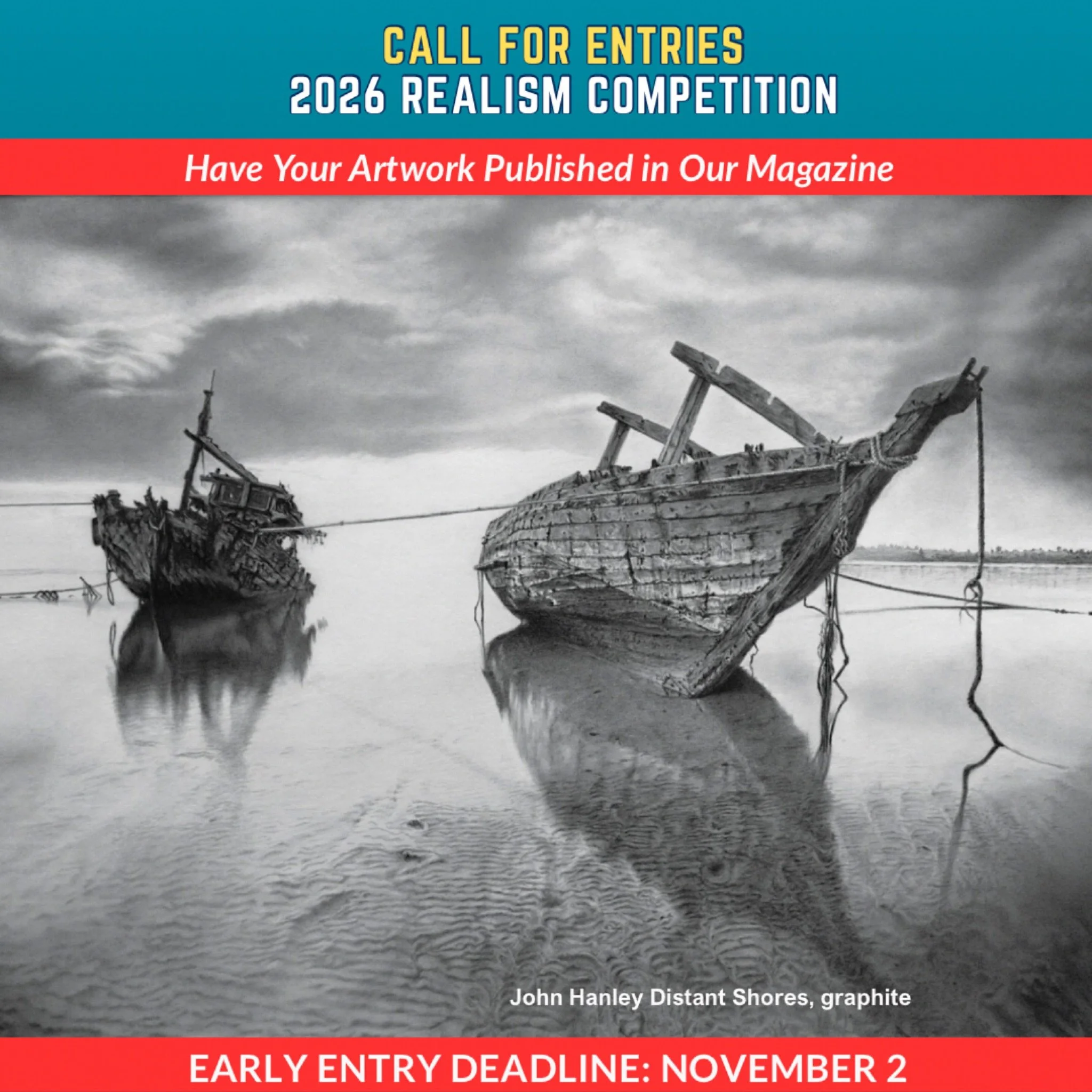 CALL FOR ENTRIES:
2025 Realism Art Competition
To be published in our 2026 Winter issue in February
+++Get 15% OFF ENTRY FEES THROUGH NOVEMBER 2+++
Realism Theme: Artists may submit artwork created with any two-dimensional media, i.e. painting, dra