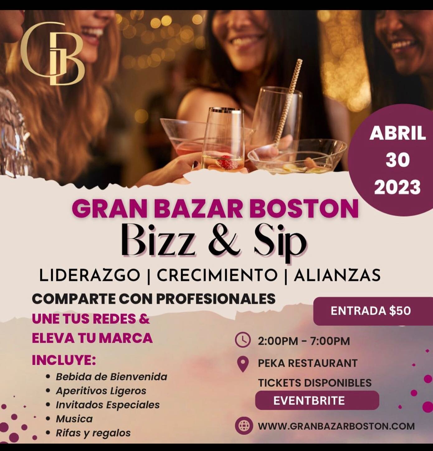Gran Bazar Boston
Presenta:
Bizz &amp; Sip
Cultivando Conexiones
Une tus redes y eleva tu marca.
Se parte de una exquisita tarde, exclusivo para emprendedores, Compa&ntilde;eros, Amigos y Clientes. La invitaci&oacute;n es a toda la comunidad, promovi