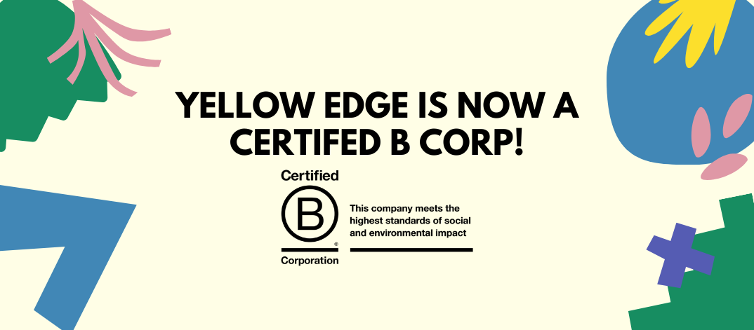 Yellow+Edge+has+become+a+B+Corp!+(1074+x+471+px).png