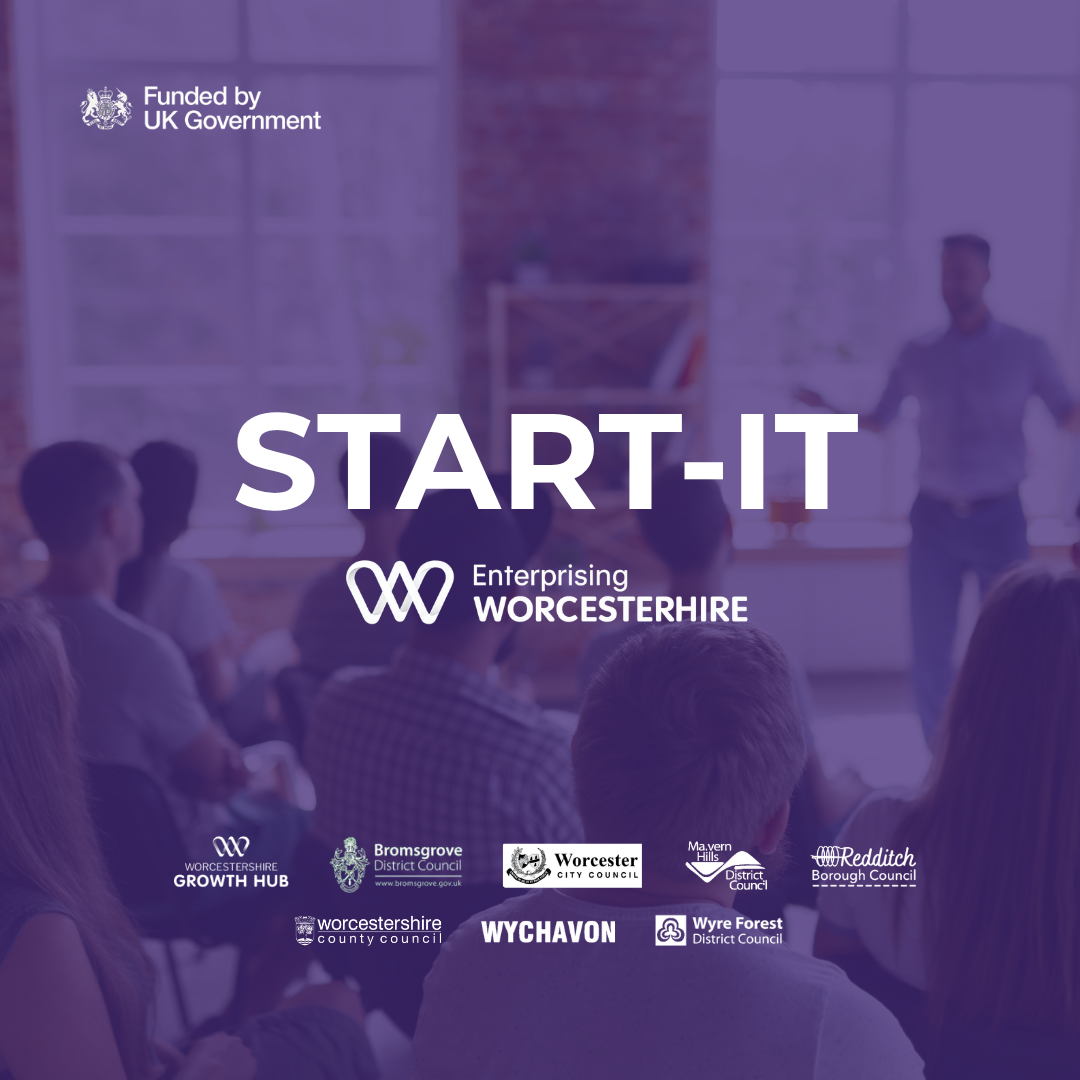 Start-It Business Masterclass - Enterprising Worcestershire - Kidderminster