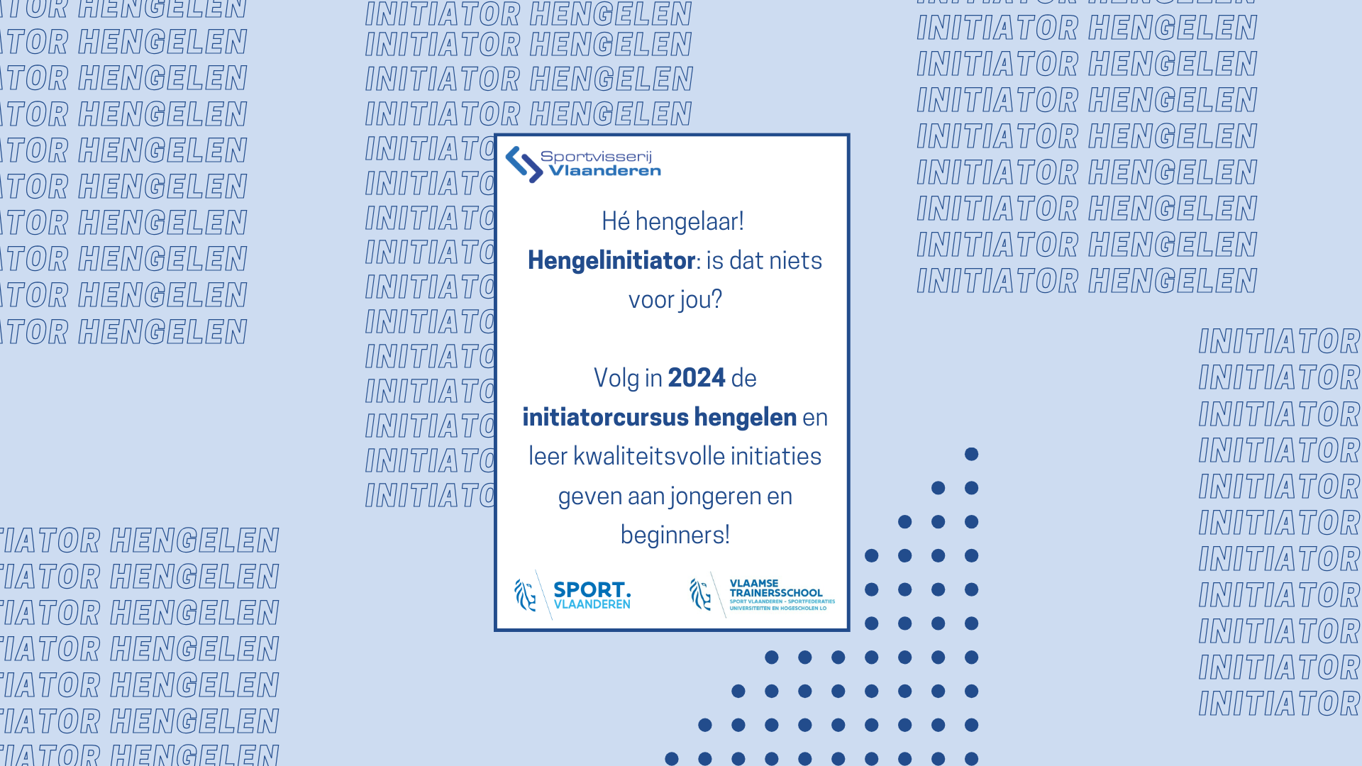 Initiatorcursus Hengelen 2024