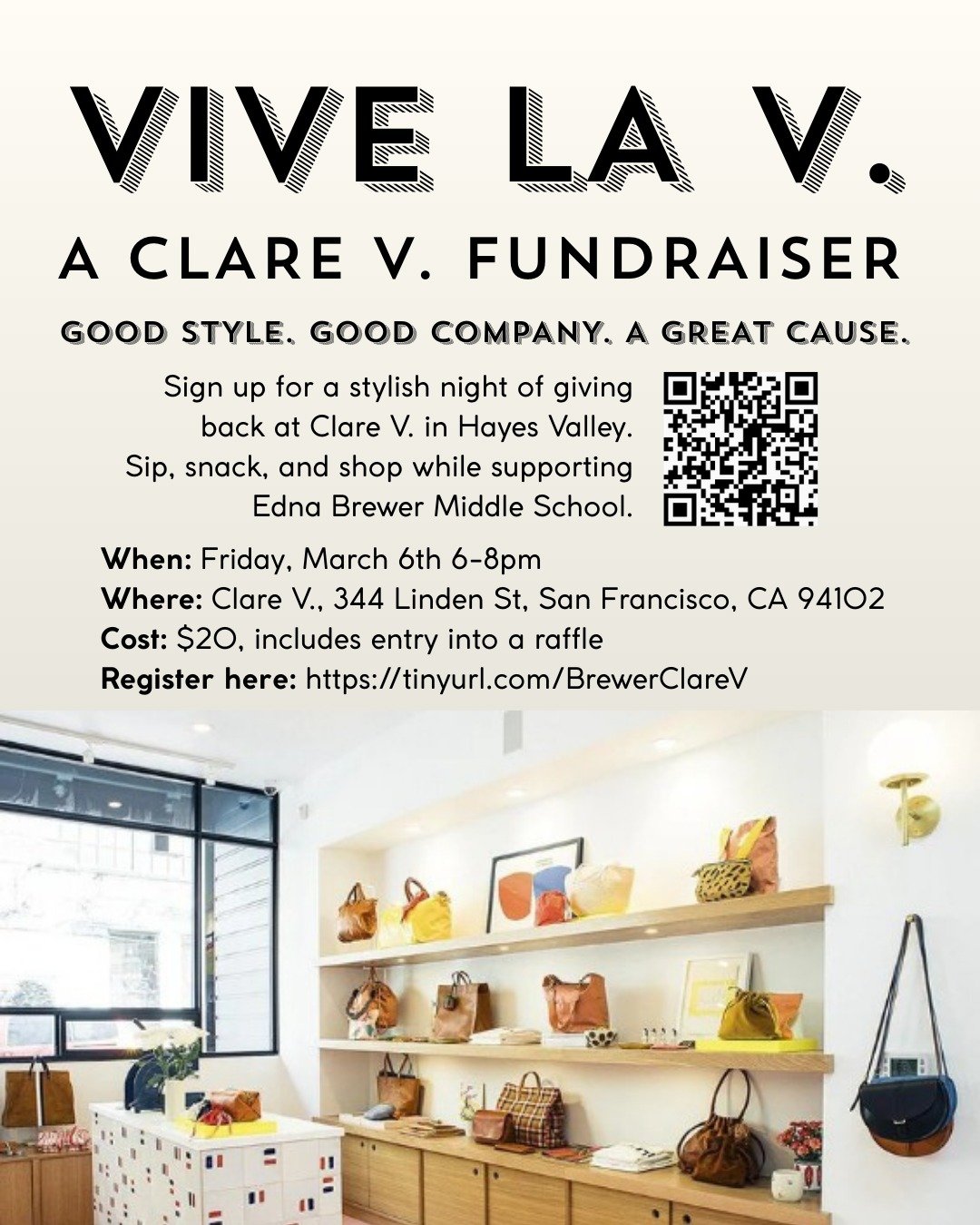 Join us for a night of fundraising at Clare V. in Hayes Valley. Enjoy light bites and drinks as you browse Clare V.&rsquo;s effortlessly chic favorites. 15% of all proceeds from the event will benefit Edna Brewer Middle School.

Can't make the event 
