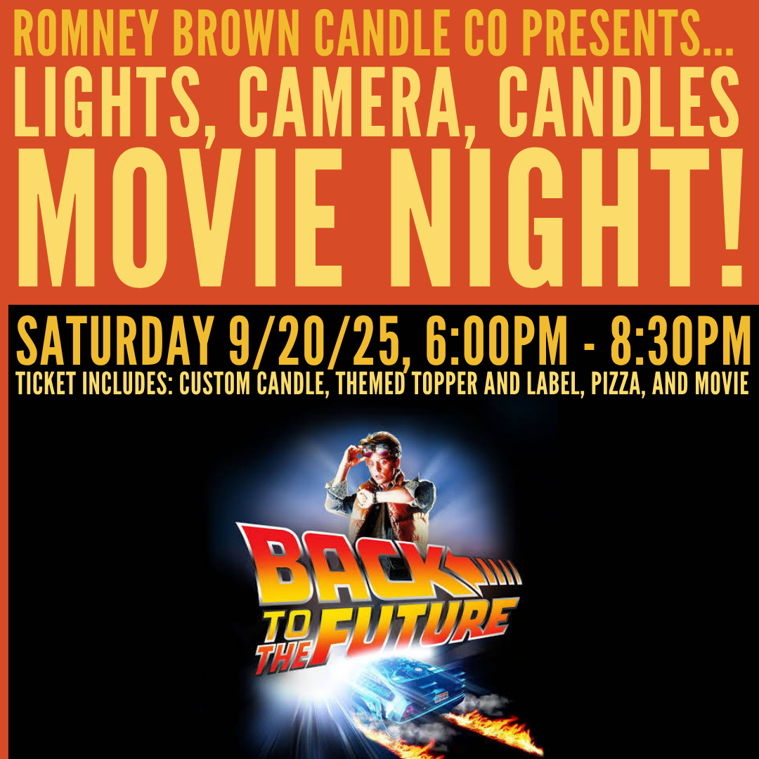 Lights, Camera, Candles - "Back to the Future" Candle-Making and Movie Night!