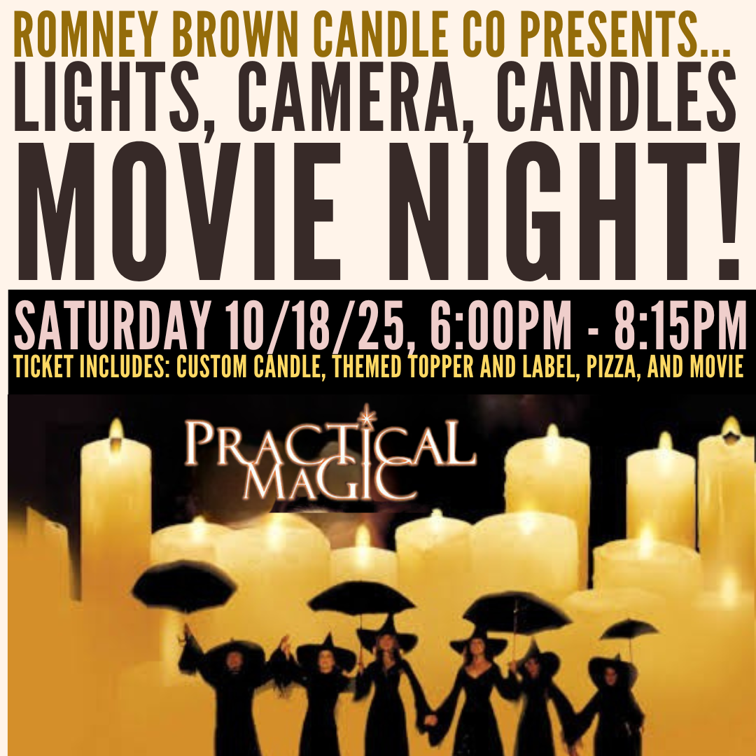 Lights, Camera, Candles - "Practical Magic" Candle-Making and Movie Night!