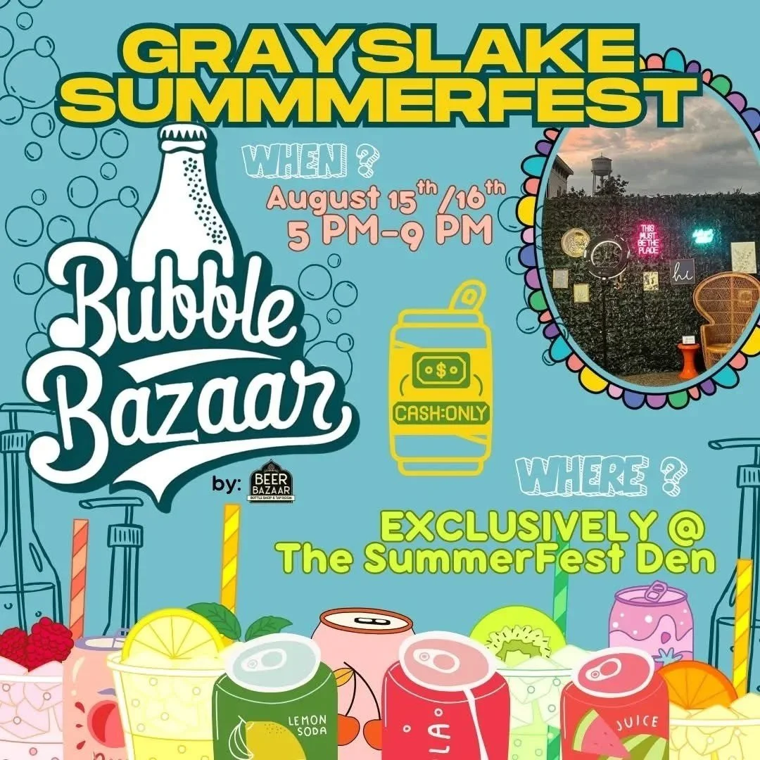 Bubble Bazaar at Grayslake SummerFest: Custom Craft Sodas