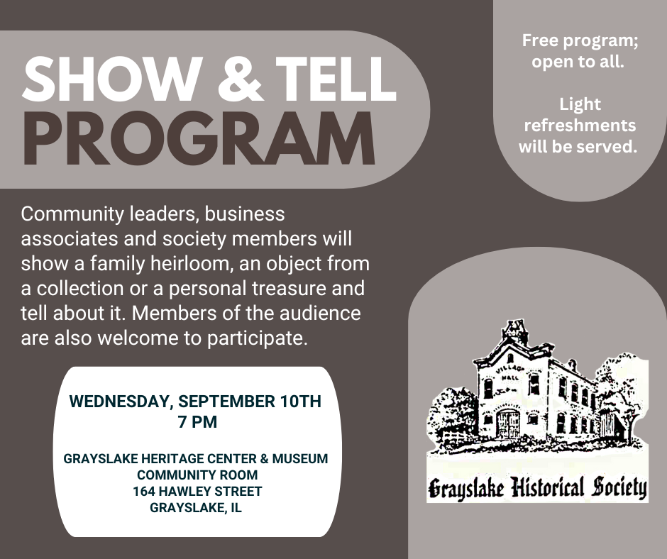 Grayslake Historical Society Show & Tell Program