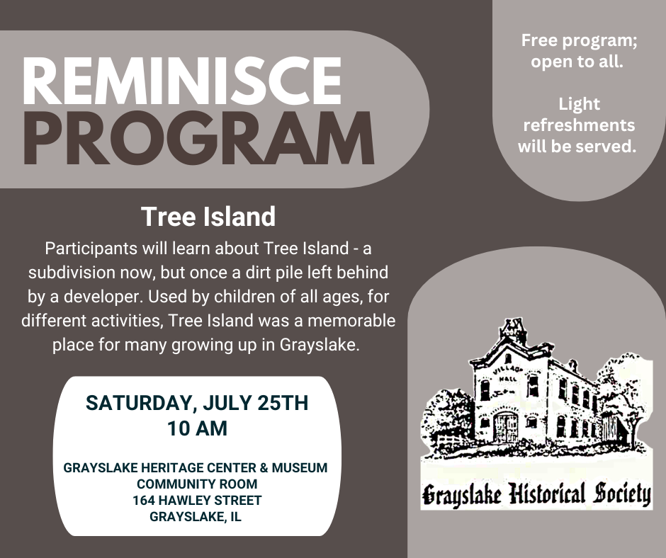 Grayslake Historical Society Reminisce Program: Tree Island