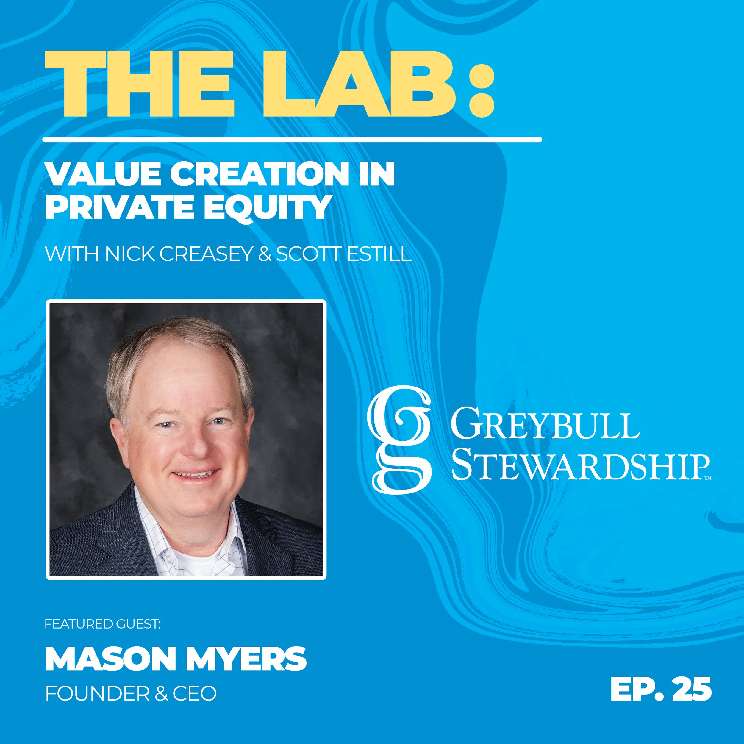 Episode #25: The Pre-Middle Market Advantage - Finding Value Others Miss w/ Mason Myers