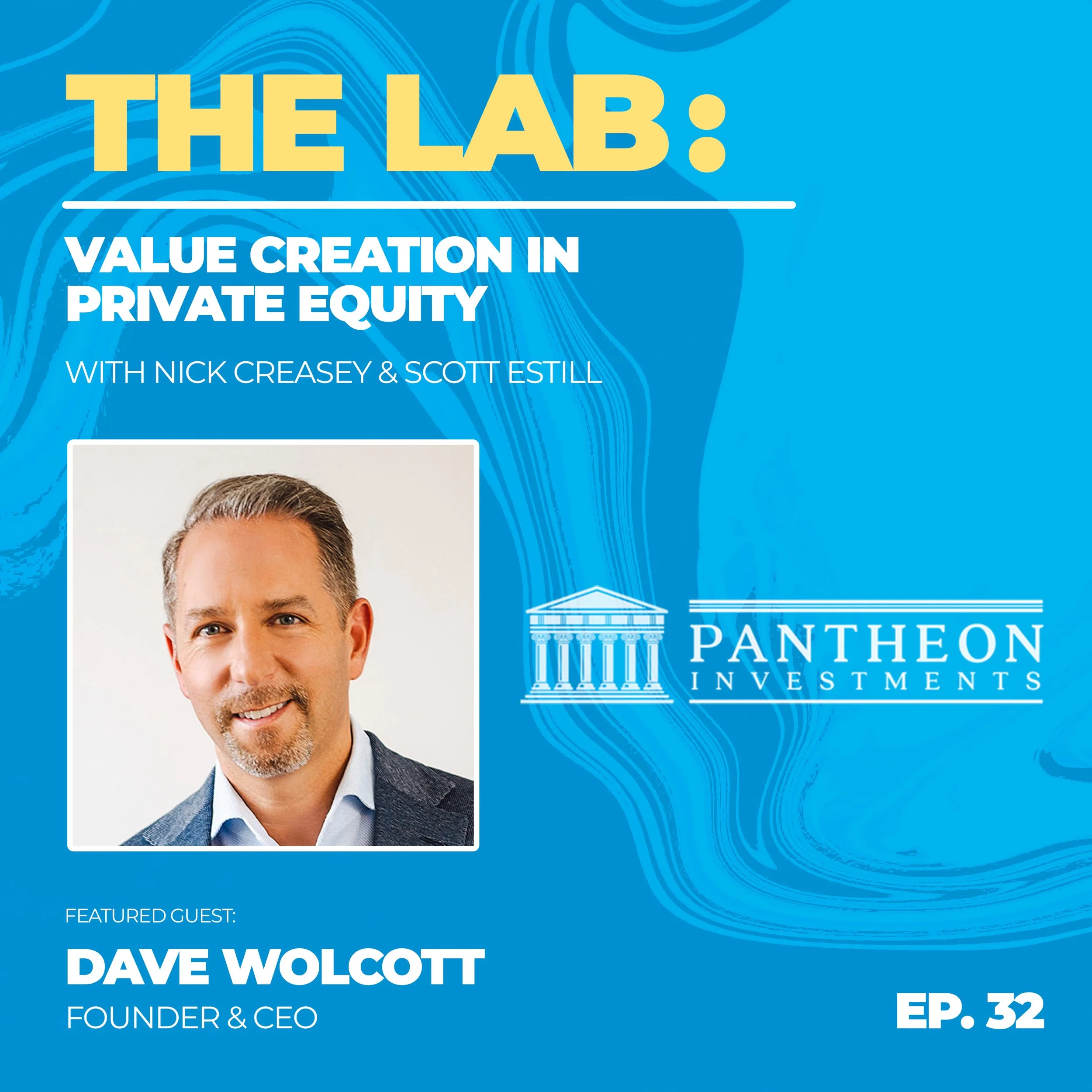 Episode #32: Preserving Value After the Exit w/Dave Wolcott