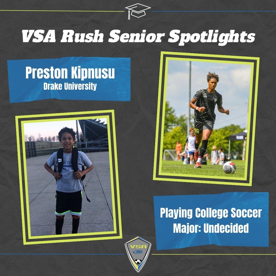 A senior forward from our 2005/06 @ecnlboys team, Preston Kipnusu! 

Thank you for being part of VSA Rush &amp; good luck at the Drake University next fall!! #SeniorSunday #VSARush