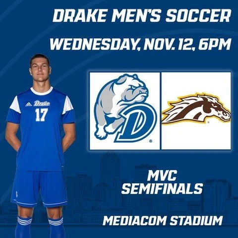 Drake mens soccer is hosting the conference semifinals tonight! Pack the stands and support our former players and current assistant coaches!

Date: November 12th, 2025
Time: 6:00pm
Location: Mediacom Stadium (Des Moines, IA)