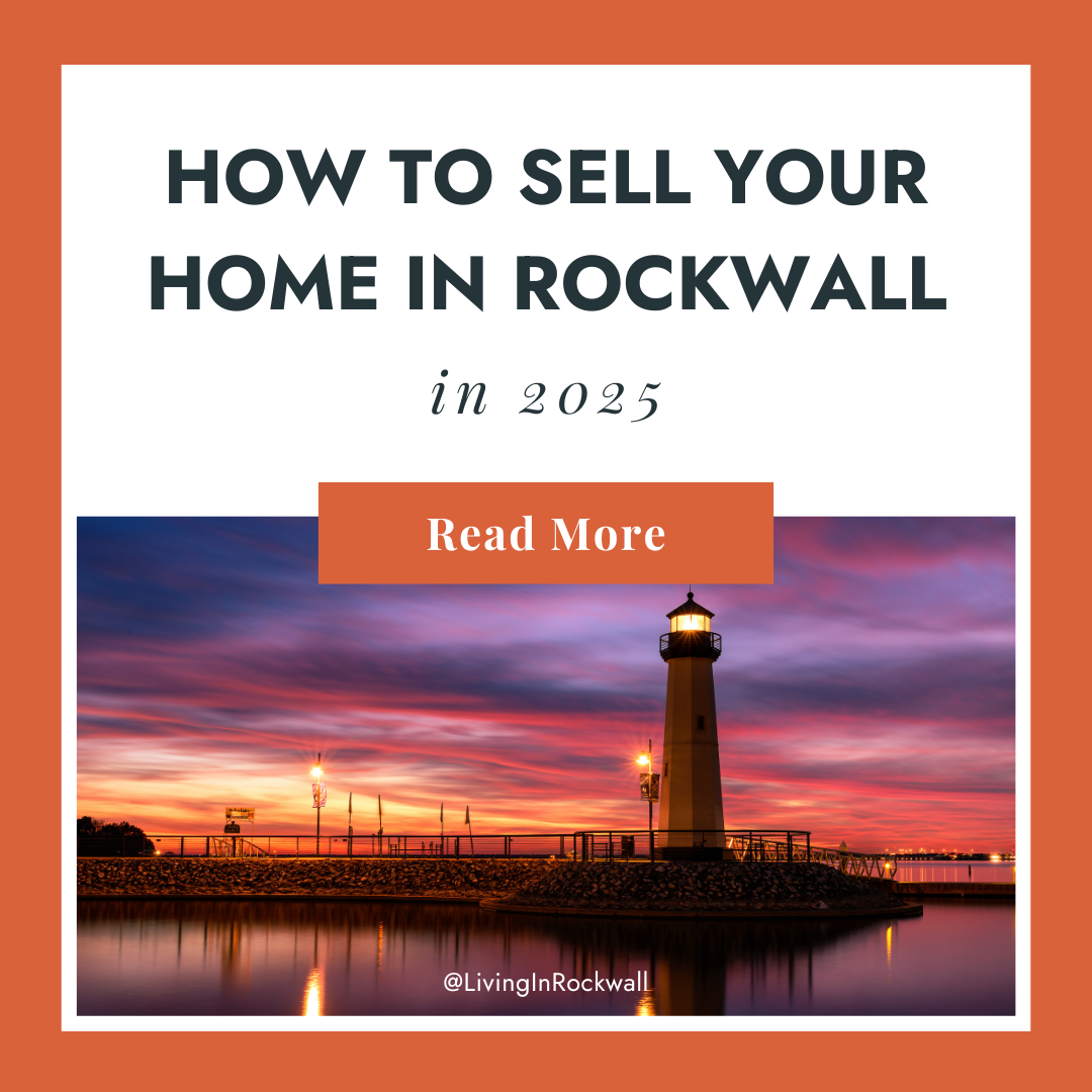How to Sell Your Home in Rockwall
