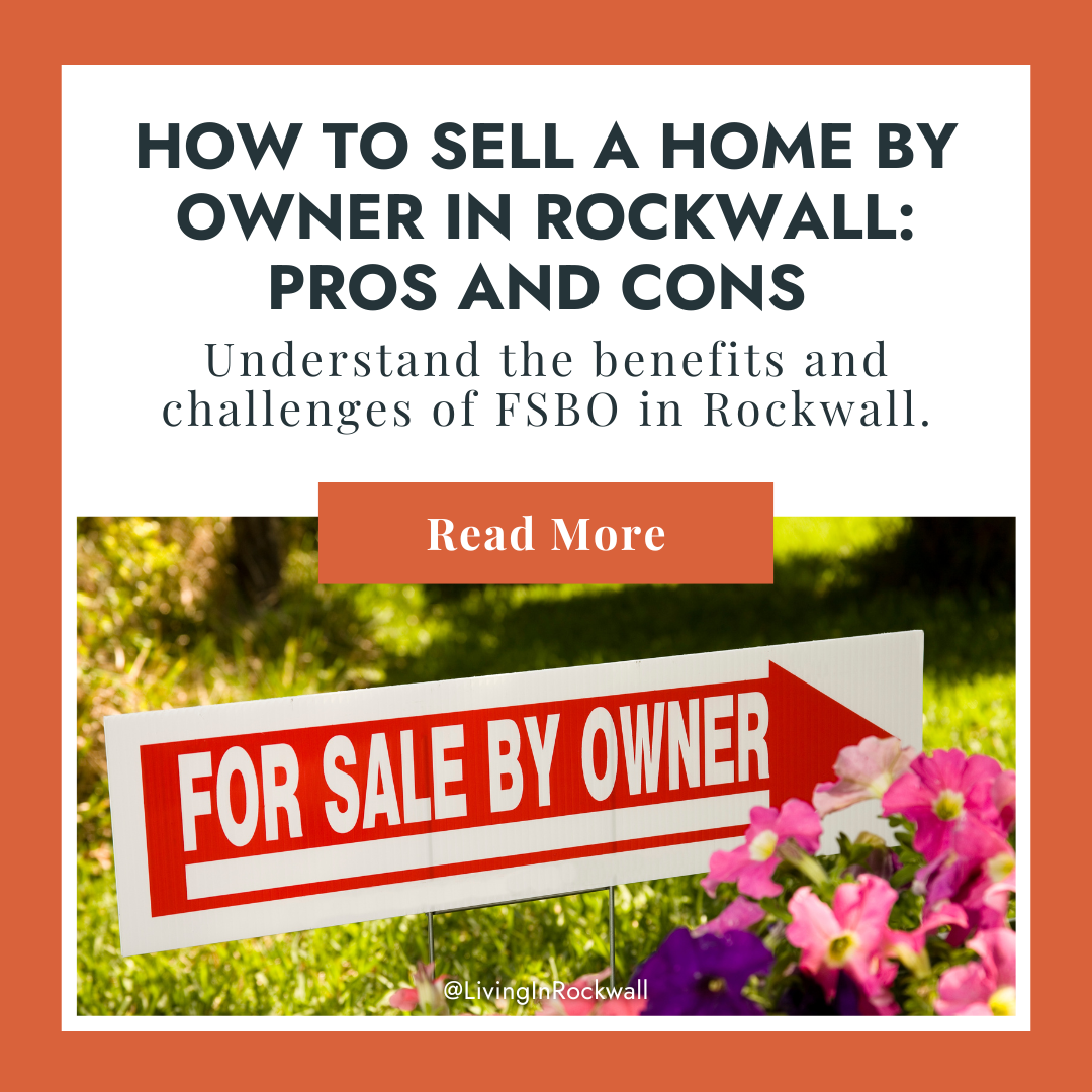 How to Sell a Home by Owner in Rockwall: Pros and Cons