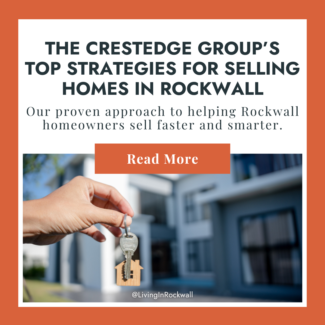 The Crestedge Group’s Top Strategies for Selling Homes in Rockwall