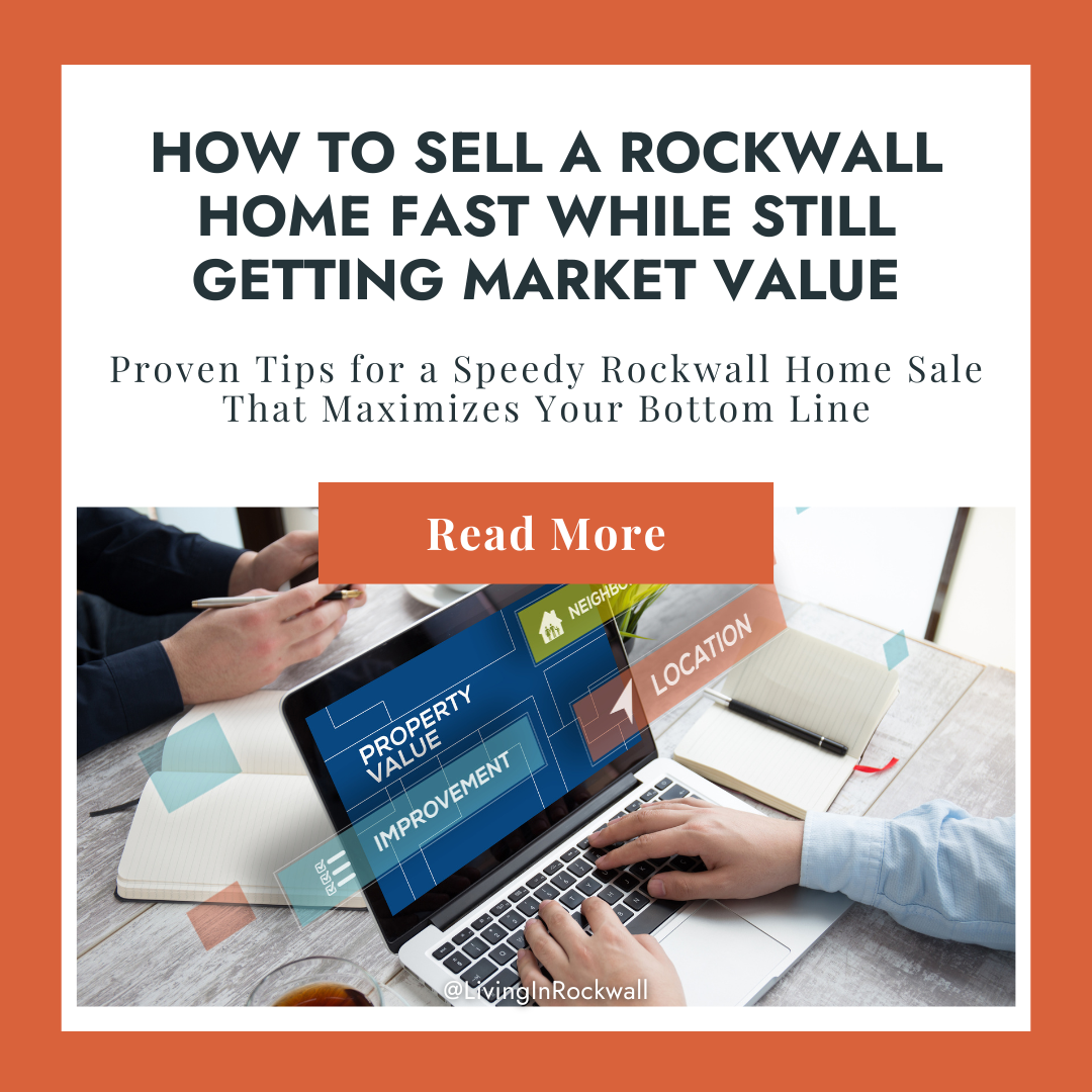How to Sell a Rockwall Home Fast While Still Getting Market Value