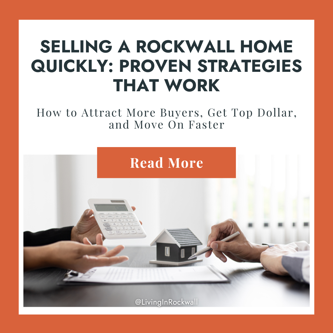 Selling a Rockwall Home Quickly: Proven Strategies That Work