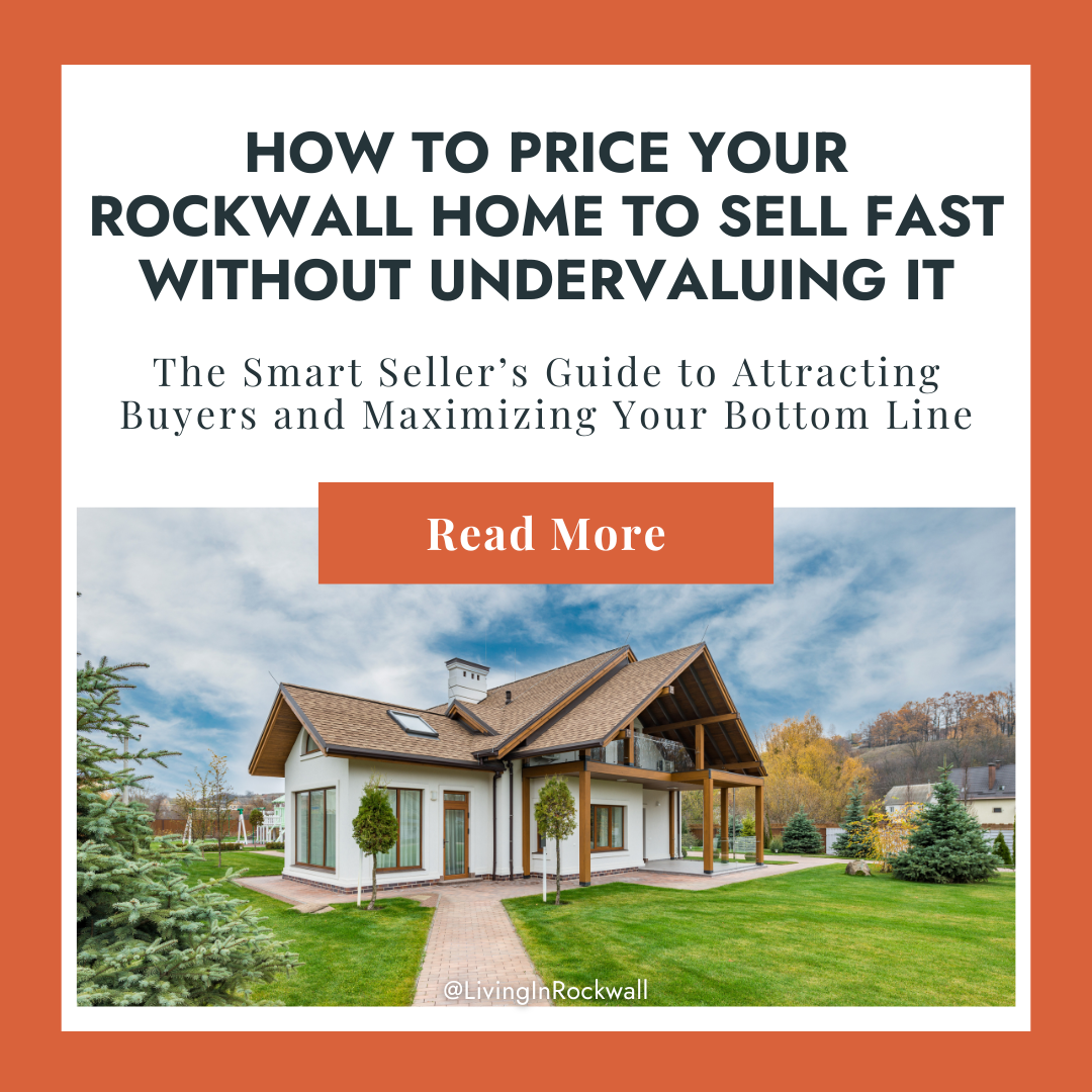 How to Price Your Rockwall Home to Sell Fast Without Undervaluing It