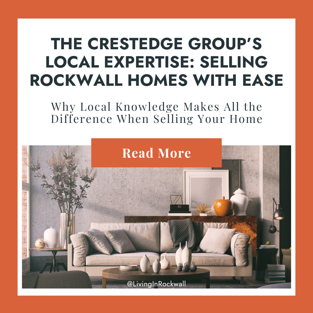 The Crestedge Group’s Local Expertise: Selling Rockwall Homes with Ease