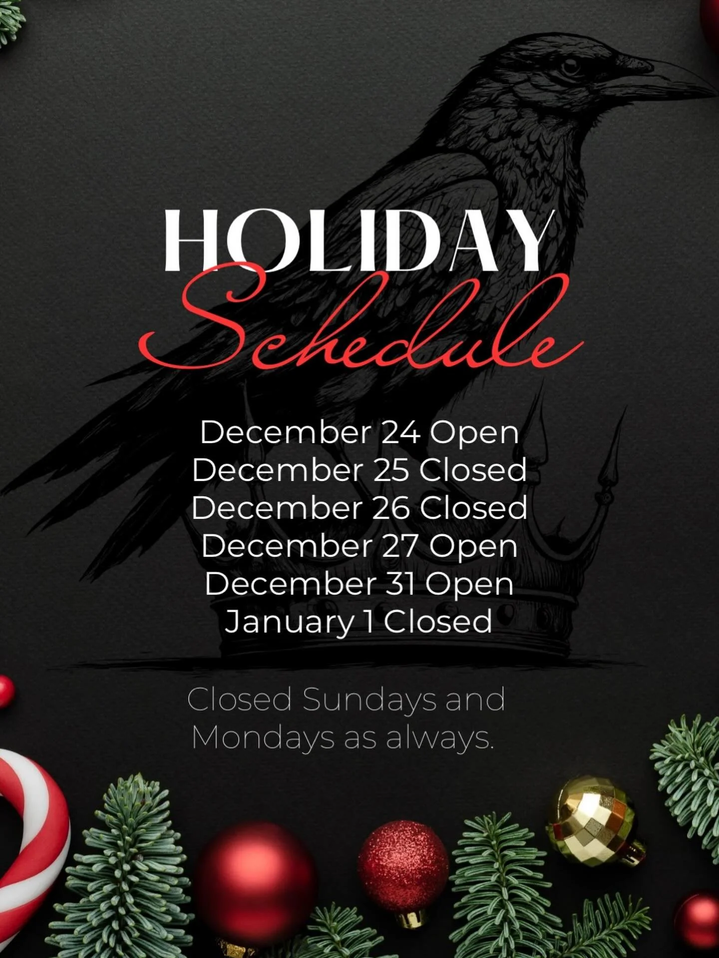 We&rsquo;re pouring coffee and holiday cheer on the days that make sense and resting on the ones that don&rsquo;t.

✅ Open: Dec 24, Dec 27, Dec 30, Dec 31
❌ Closed: Dec 25, Dec 26, Jan 1
❌ Closed Sundays &amp; Mondays, as always

Plan your caffeine a