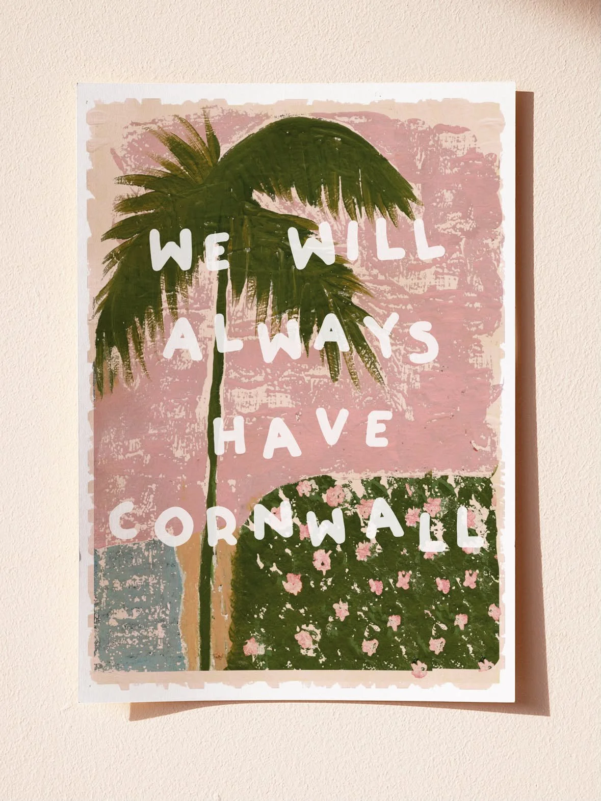 We Will Always Have Cornwall - A4 Print