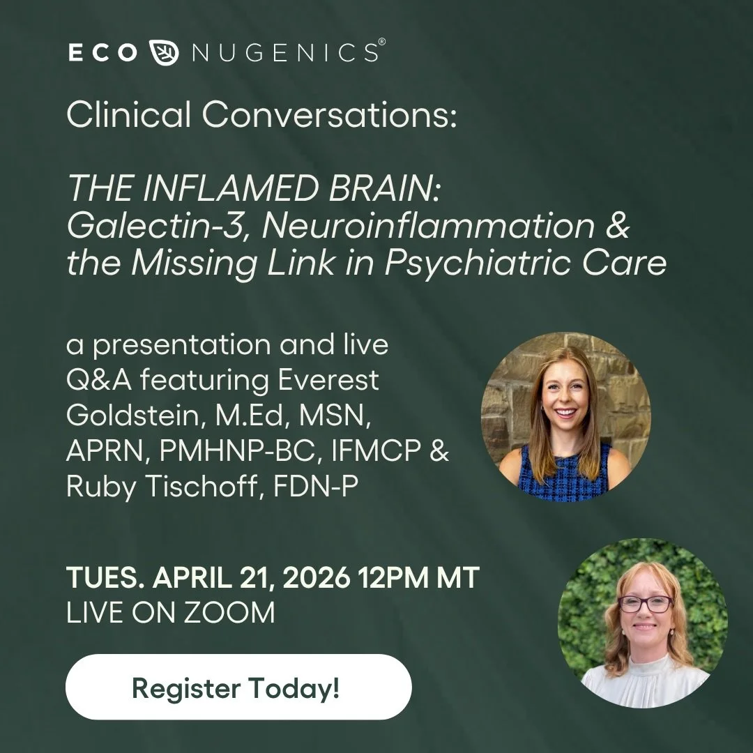 Join us ​tomorrow, April 21 at 12PM MT for our next Clinical Conversations webinar with Ruby Tischoff, FDN-P, joined by guest speaker Everest Goldstein, M.Ed, MSN, APRN, PMHNP-BC, IFMCP, for a presentation and discussion on:
THE INFLAMED BRAIN: Galec