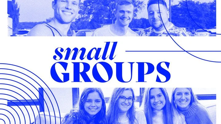 Sign Up for a Small Group!