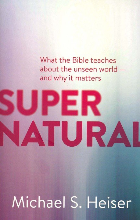 Supernatural - Michael Heiser