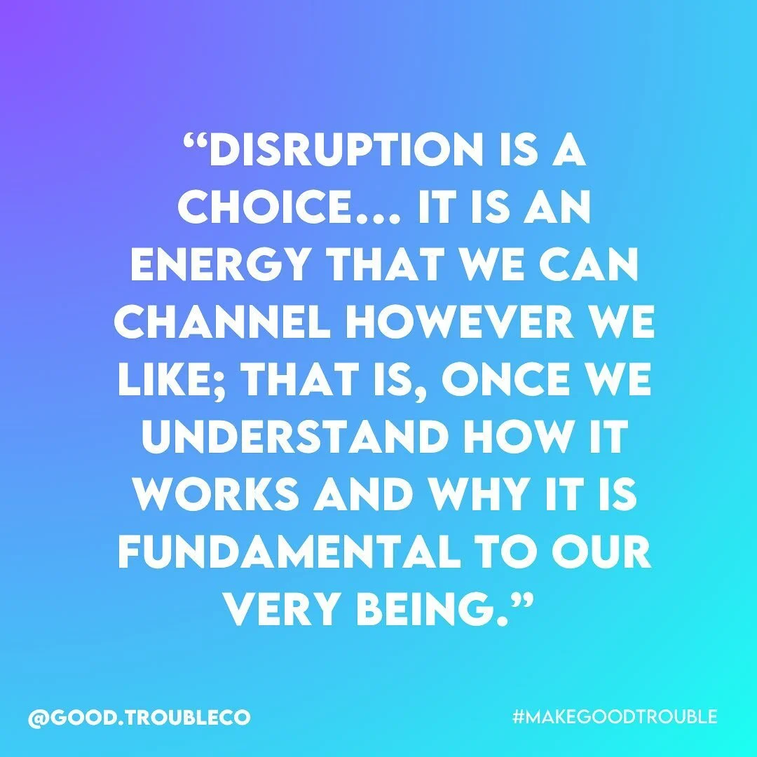 How disruptive are you? Or do you choose to avoid disruption in your life? 

Have you noticed that choosing not to do anything is also a choice? How uncomfortable do you need to feel before you make a change? 

⚡️ By embracing disruption as a force f