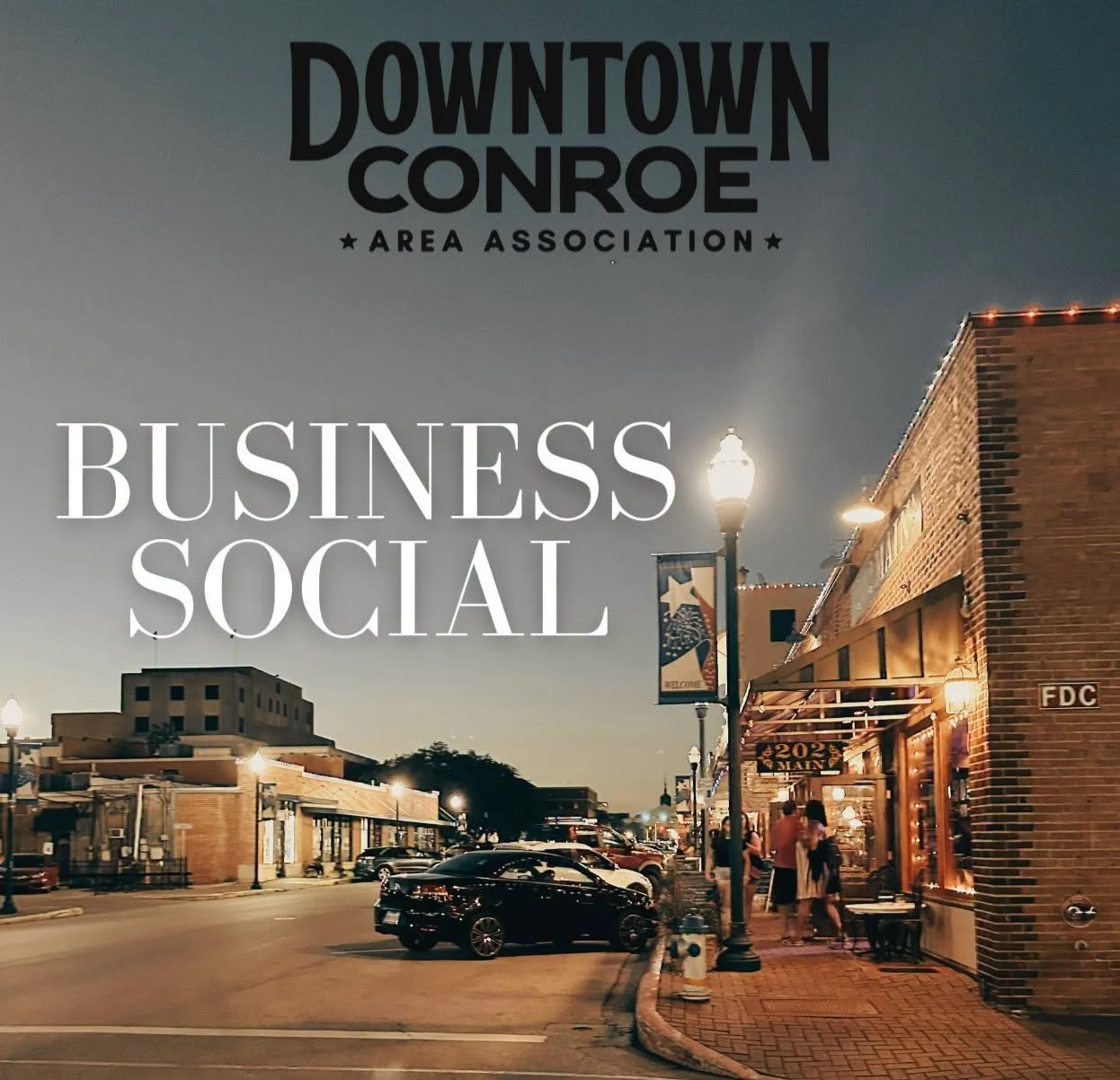 Downtown Conroe Association Business Social