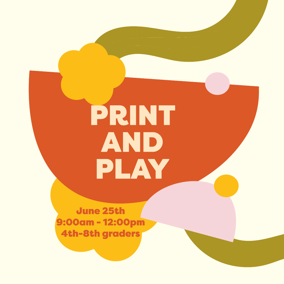 June 25, 2026- Print and Play