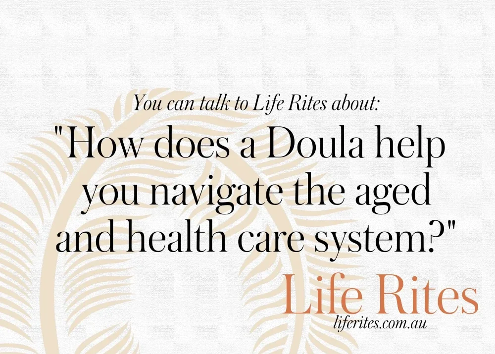 How Does a Doula Help you Navigate the Aged-Care System?
