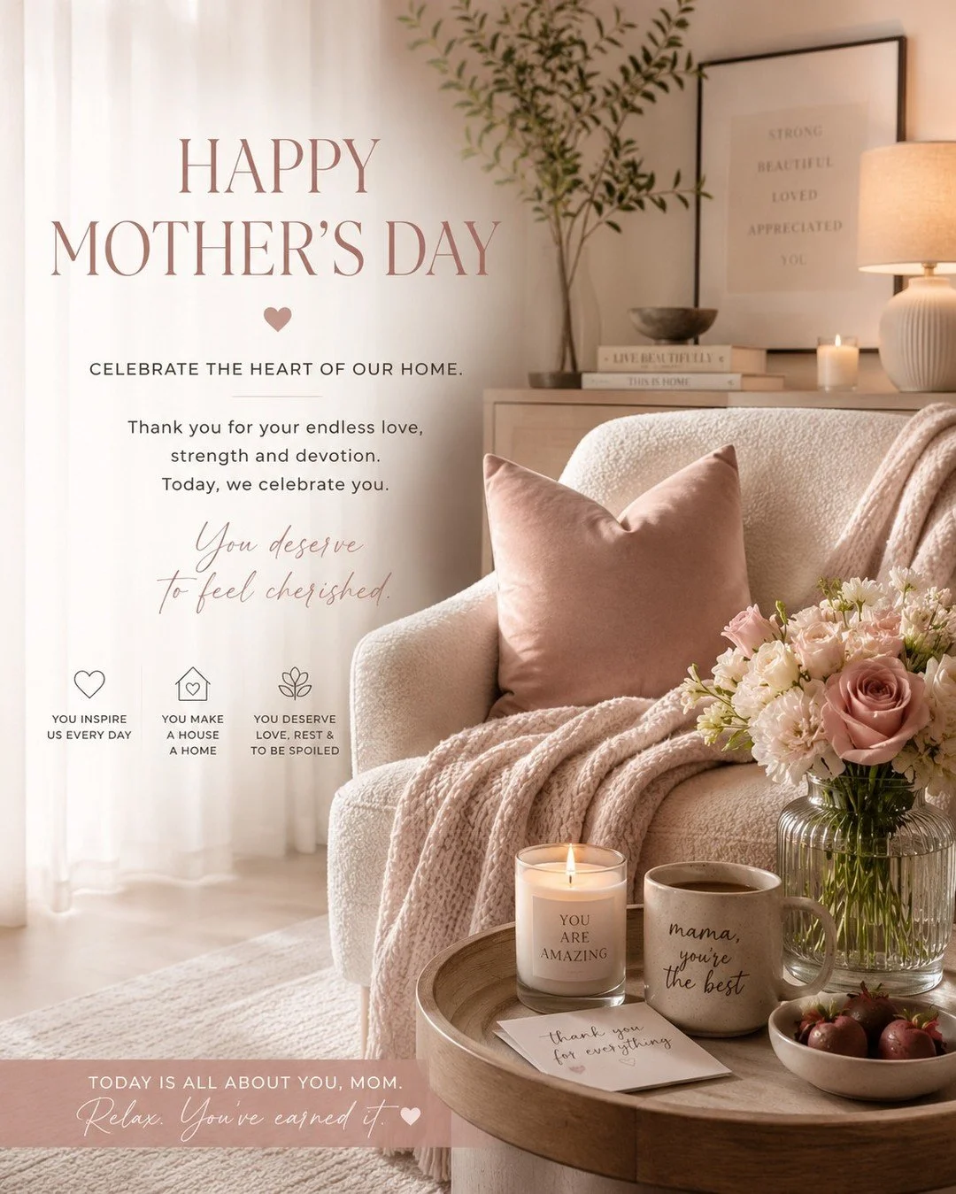 Soft spaces. Warm hearts. A home filled with the love only a mother can create.

This Mother&rsquo;s Day, celebrate the women who make every room feel comforting, beautiful, and alive.
The women who give endlessly, love deeply, and deserve a moment t