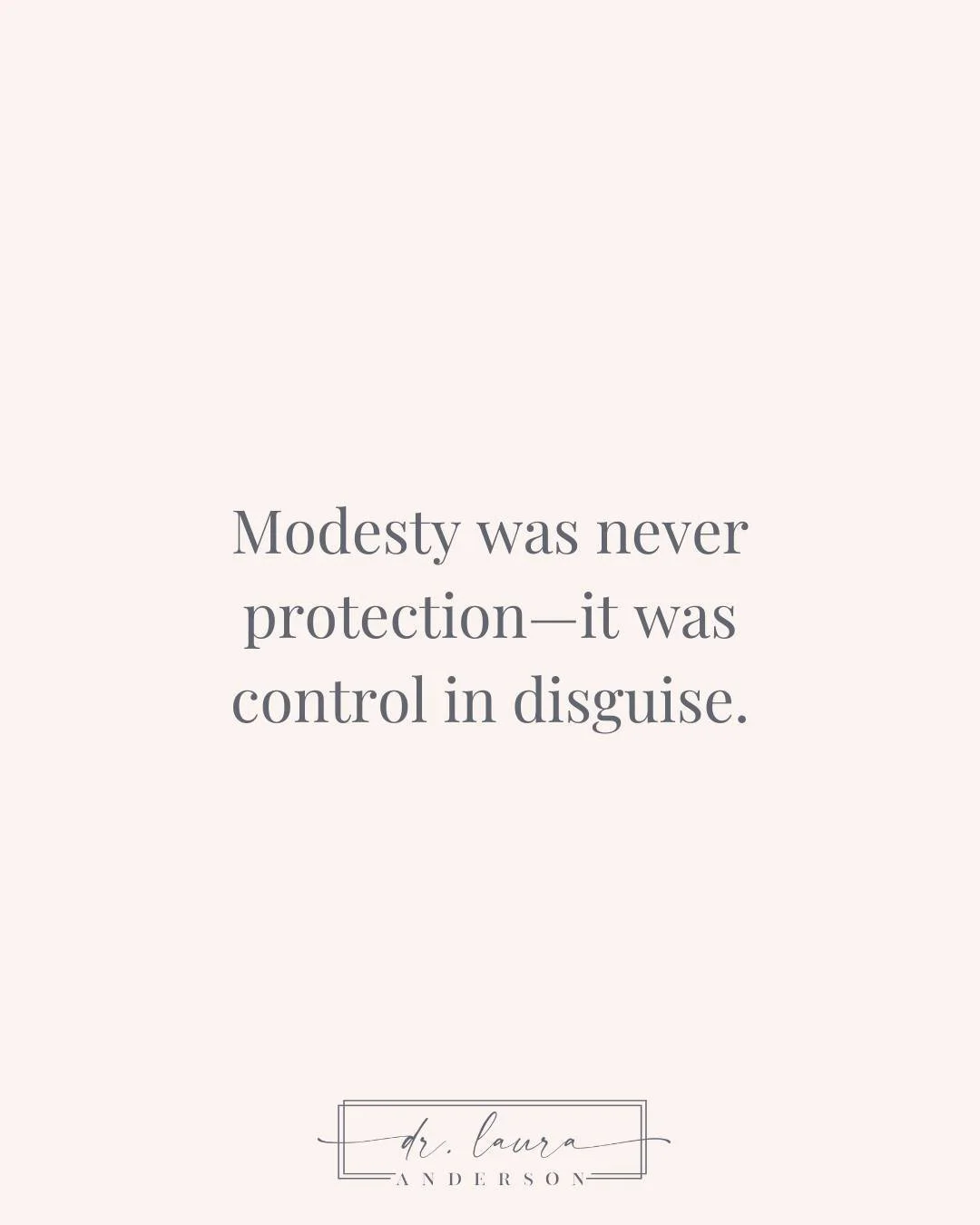 Purity culture sold us a lie:
That if we dressed &ldquo;appropriately,&rdquo; we&rsquo;d be safe.

Safe from assault. Safe from objectification. Safe from being blamed.

But the reality?
No amount of modesty prevents harm. And no one deserves to be h