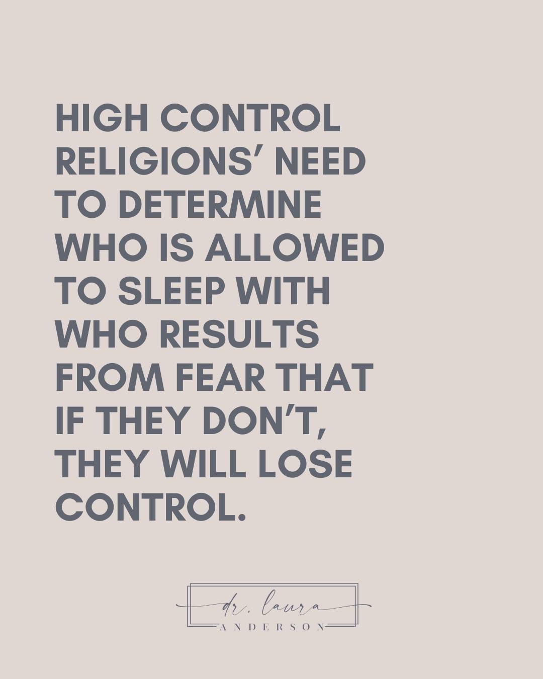 High-control religions often regulate who people can love, rooted in a fear of losing influence and authority. To maintain that control, strict rules around relationships and sexuality are enforced, and those who do not conform may face shame, exclus