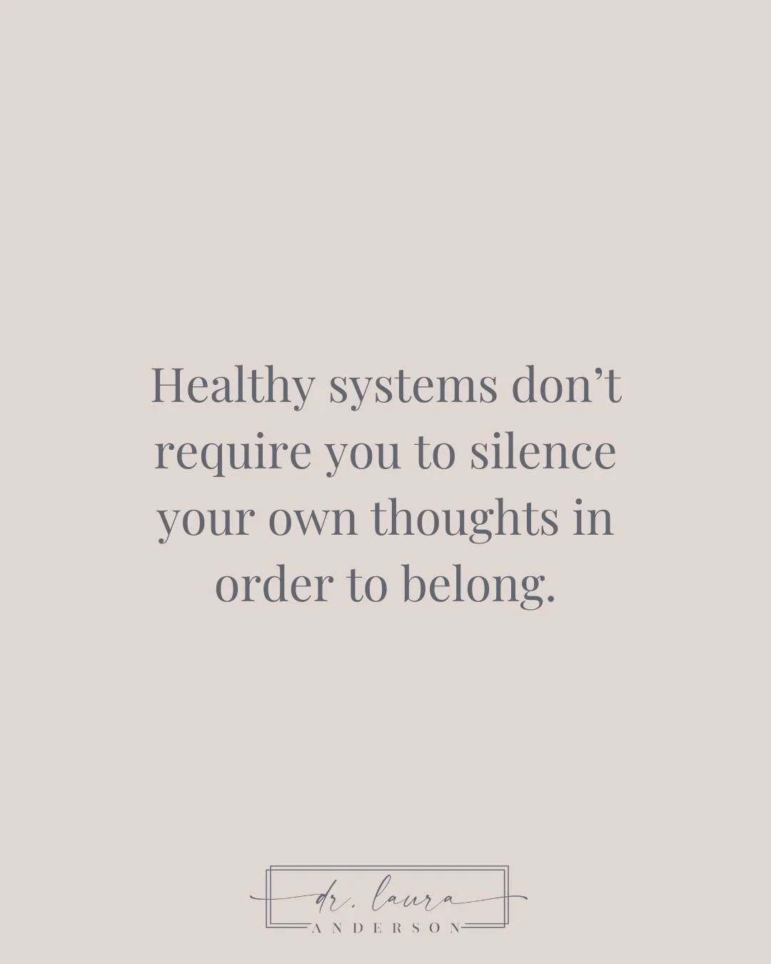 In healthy systems, it is expected that people will have their own thoughts, questions, and perspectives. Difference is not treated as disruption, and curiosity is not treated as a threat.

In authoritarian environments, however, belonging can become