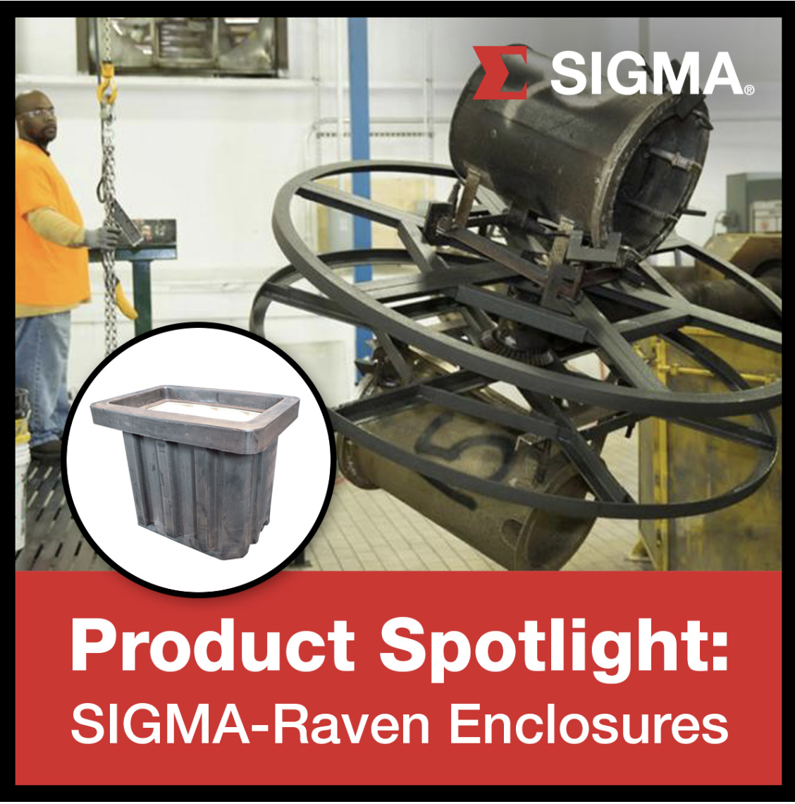 Product Spotlight: SIGMA-Raven Enclosures