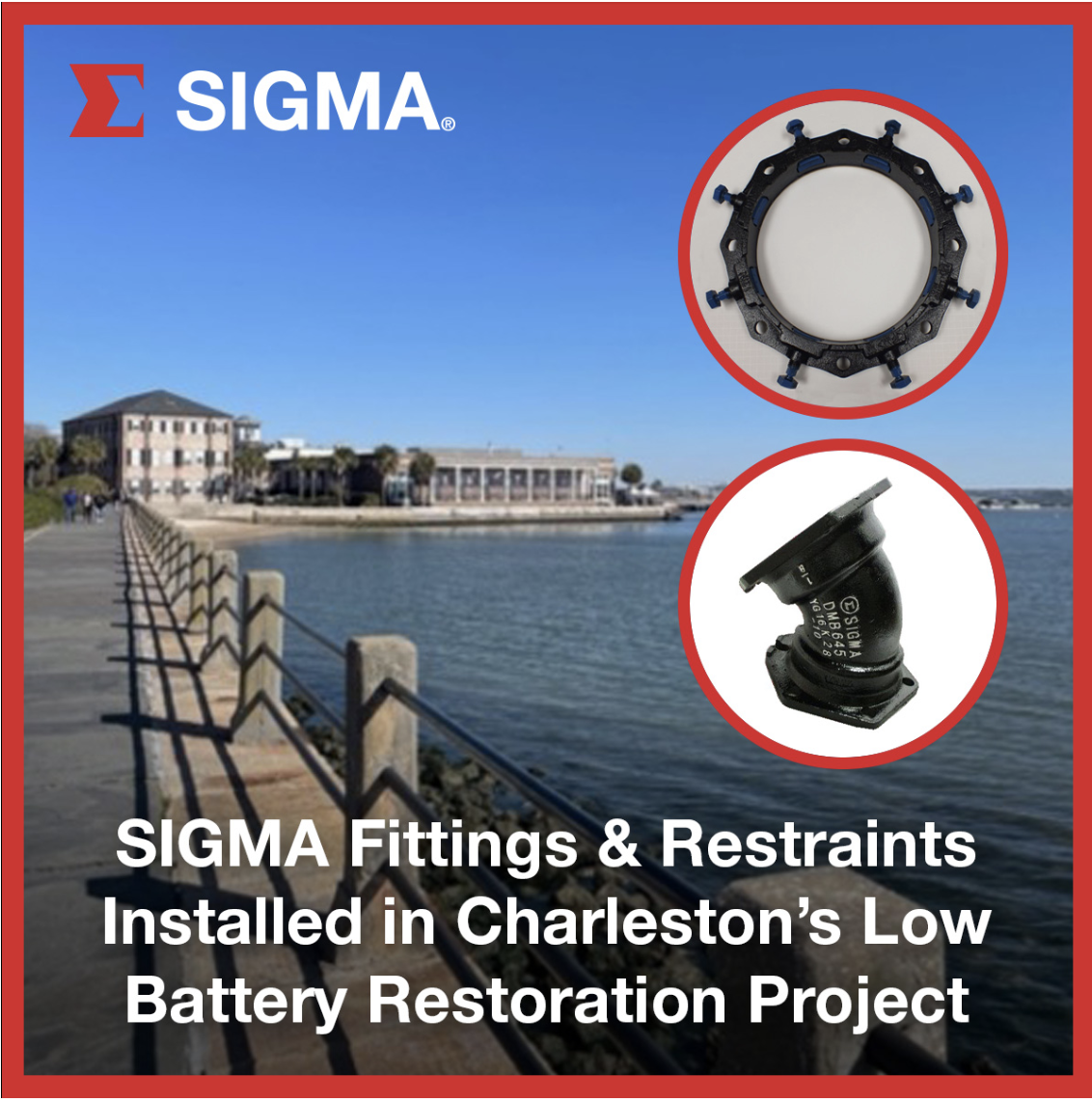SIGMA Fittings and Restraints Play their Part in Charleston’s Low Battery Restoration Project