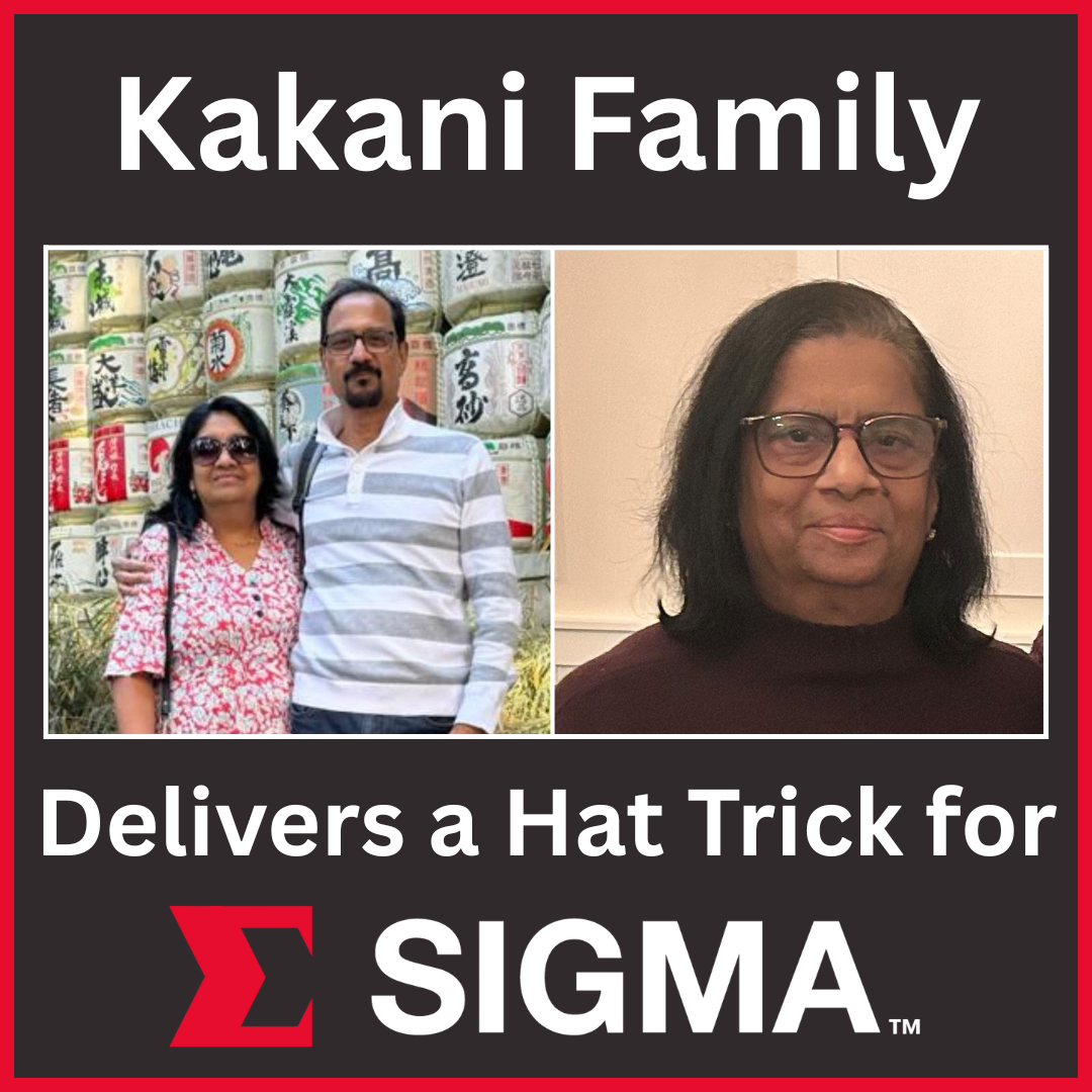 Kakani Family Delivers a Hat Trick for SIGMA&nbsp;