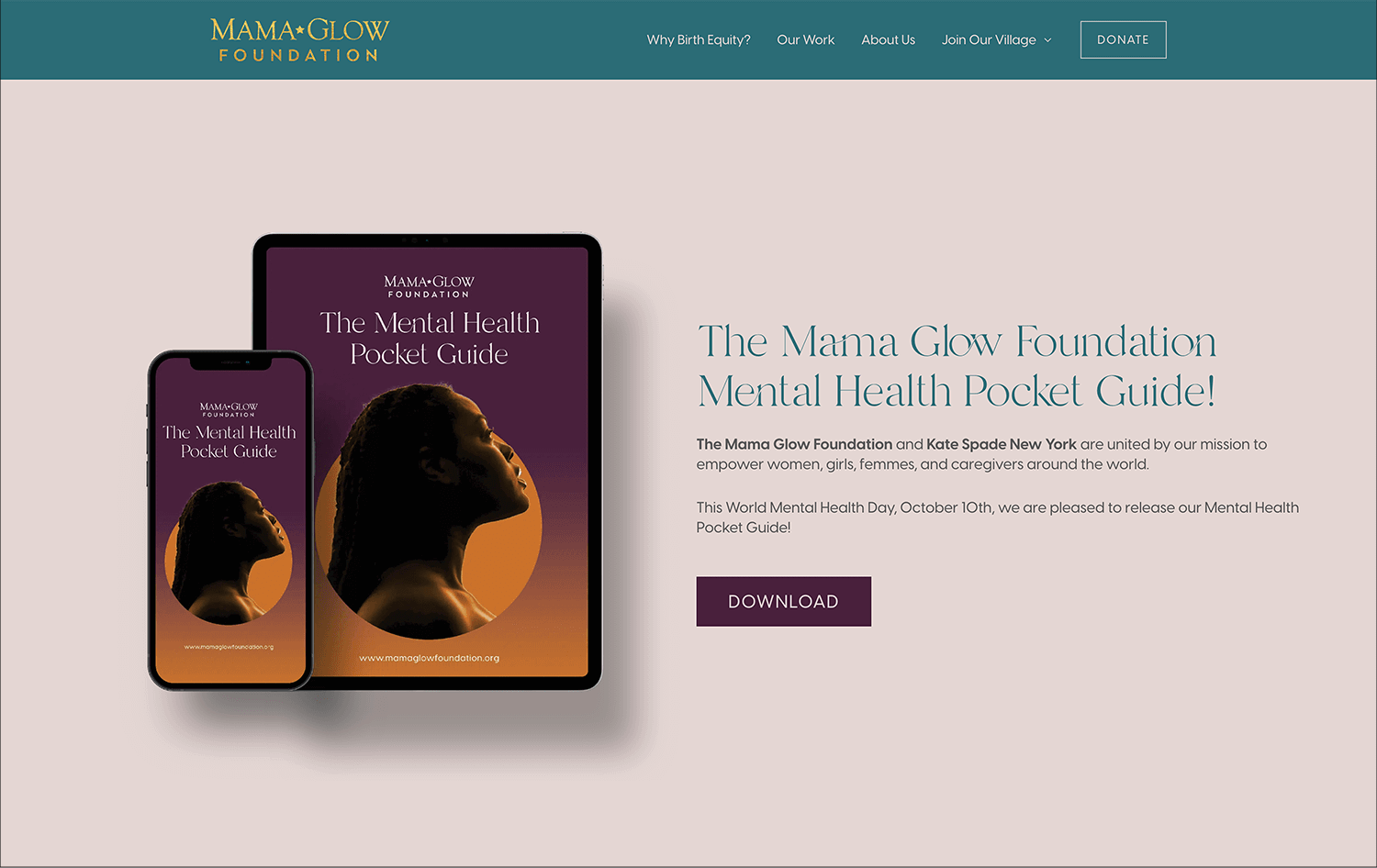The hero is dedicated to the main CTA: download the guide. We tie the project back to Kate Spade NY and World Mental Health Day as social proof.