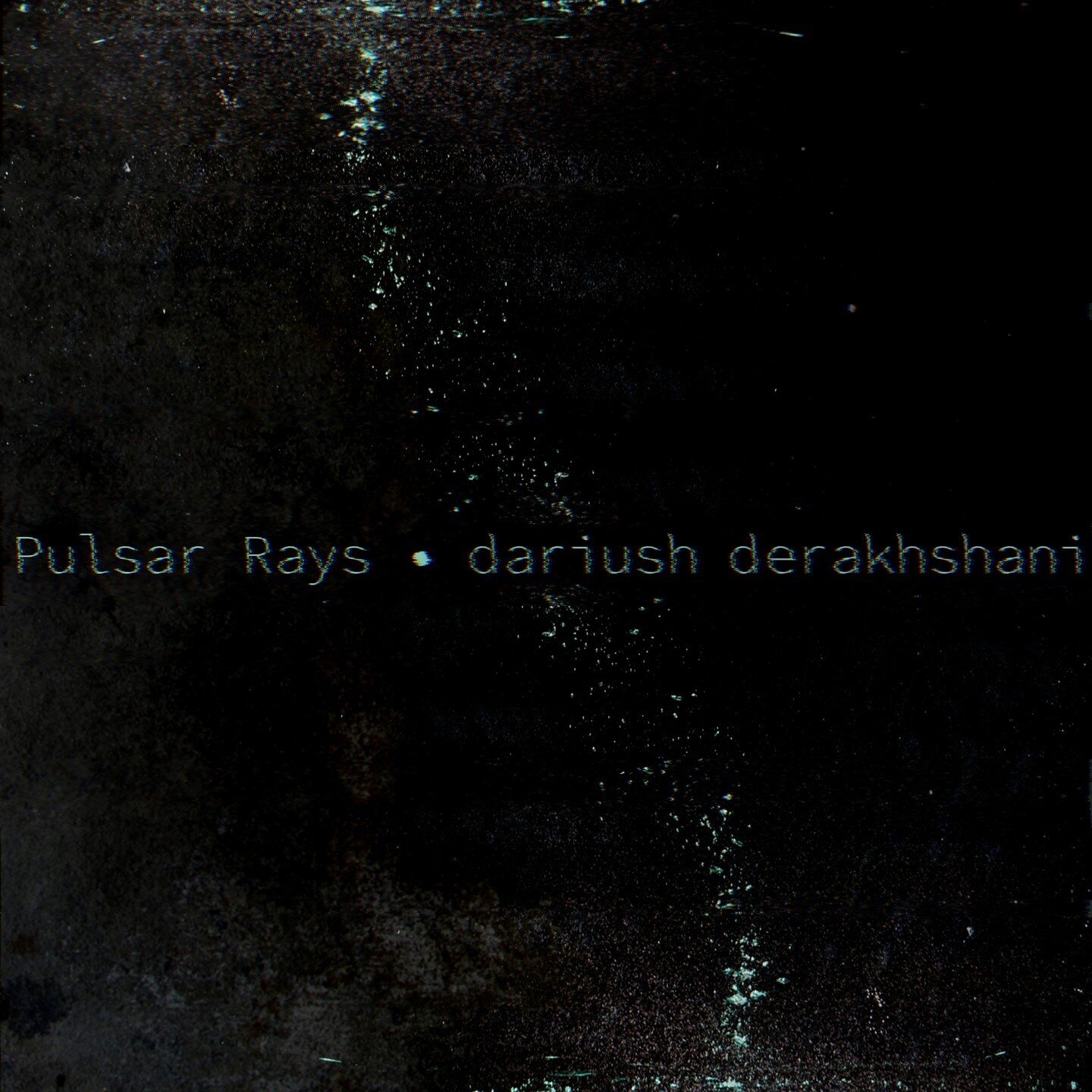We are delighted to announce the release of PULSAR RAYS, a breathtakingly original work of acousmatic music from the daring mind of composer, Dariush Derakhshani. In two days, the single will be live on all commercial streaming platforms. Stay tuned!