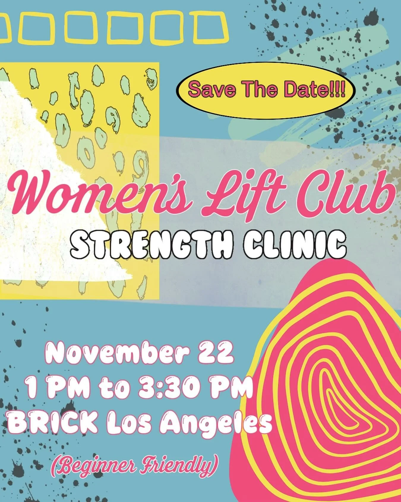 ‼️SAVE THE DATE‼️

WHAT: Come learn how to lift and hang with other incredible women! Beginner friendly AND FREE&mdash; using barbells and dumbbells. 

WHERE: @bricklosangeles 
7811 Santa Monica Blvd
West Hollywood, CA 90046

WHEN: Saturday November 