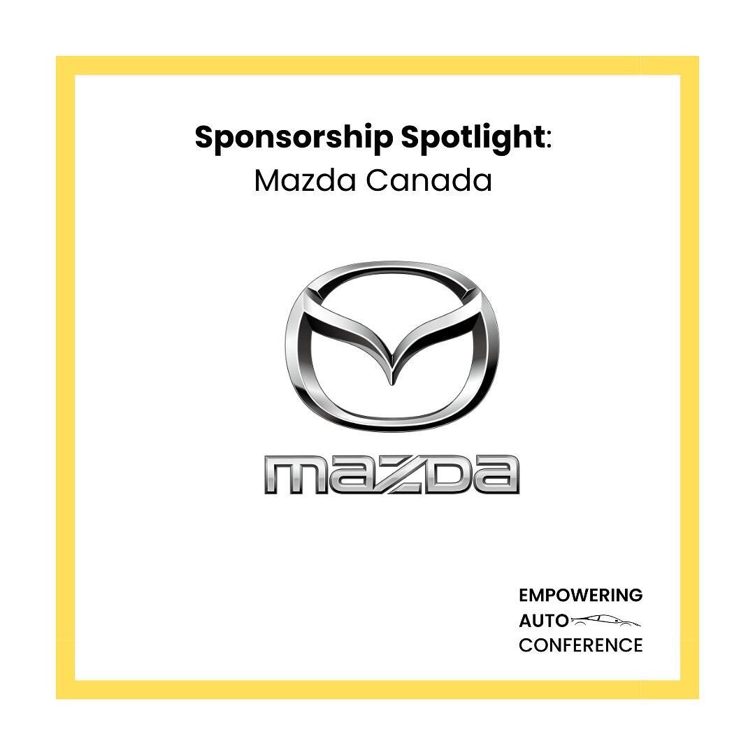 Sponsor Spotlight Mazda Canada Inc

#EmpoweringAuto&nbsp;Conference is about breaking barriers for women by expanding the automotive industry to reach diverse top talent. This presents us a valuable opportunity to proudly showcase our unique brand, c