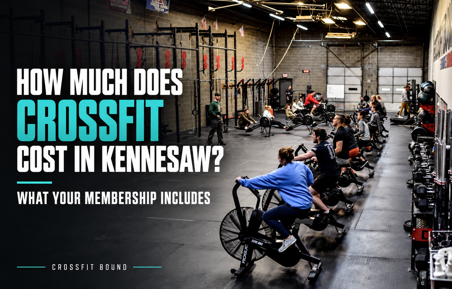 How Much Does CrossFit Cost in Kennesaw, GA—and What Does Your Membership Include?