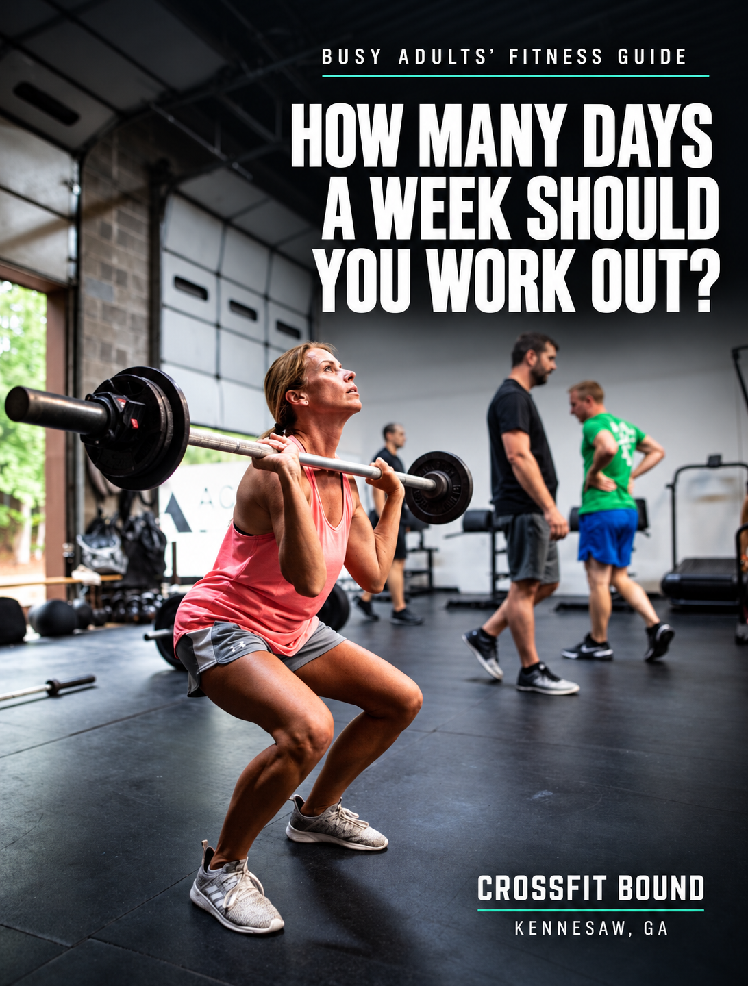 How Many Days a Week Should You Work Out? A Realistic Plan for Busy Adults in Kennesaw