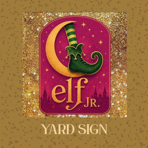 ELF JR. Yard Sign