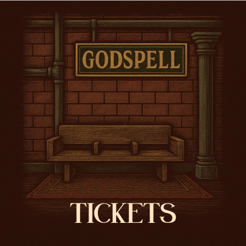 THURSDAY, 2/19 @ 7pm - GODSPELL - COMMUNITY CAST